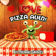 Title: Pizza Alien!, Author: Michael Graves