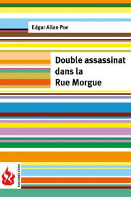 Title: Double assassinat dans la Rue Morgue: (low cost). Édition limité, Author: Edgar Allan Poe