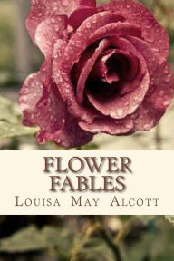 Title: Flower Fables, Author: Andre