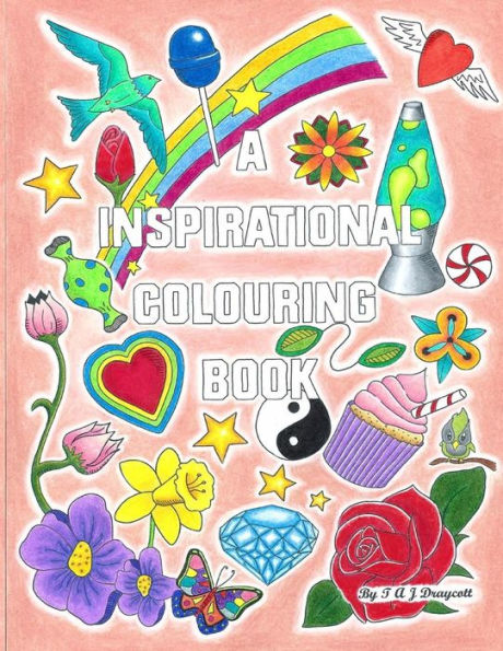 A Inspirational Colouring Book: Quotes To Color
