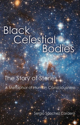 Black Celestial Bodies The Story Of Stories A Metaphor Of