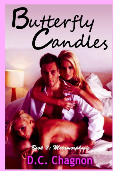 Butterfly Candles, Book Two: Metamorphosis