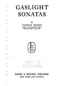 Title: Gaslight Sonatas, Author: Fannie Hurst