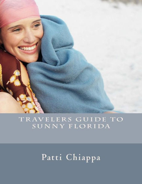 Travelers guide to sunny Florida