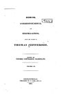 Memoir, Correspondence, and Miscellanies, From the Papers of Thomas Jefferson