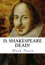 Is Shakespeare Dead?