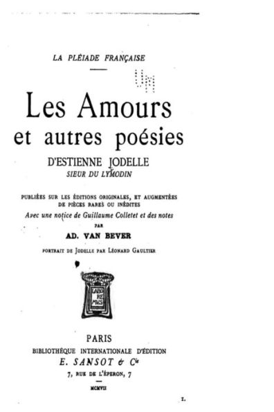 Les Amours et Autres Poésies, d'Estienne Jodelle