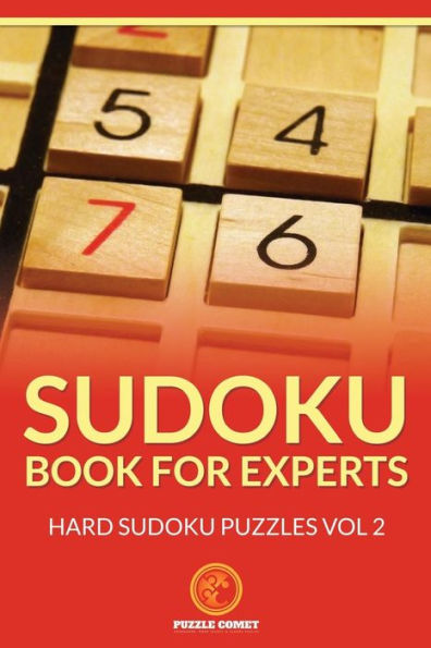 Sudoku Book for Experts: Hard Sudoku Puzzles Vol 2