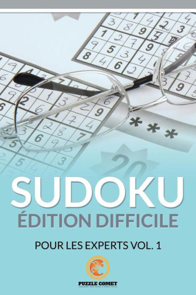 Sudoku Édition Difficile Pour Les Experts Vol. 1