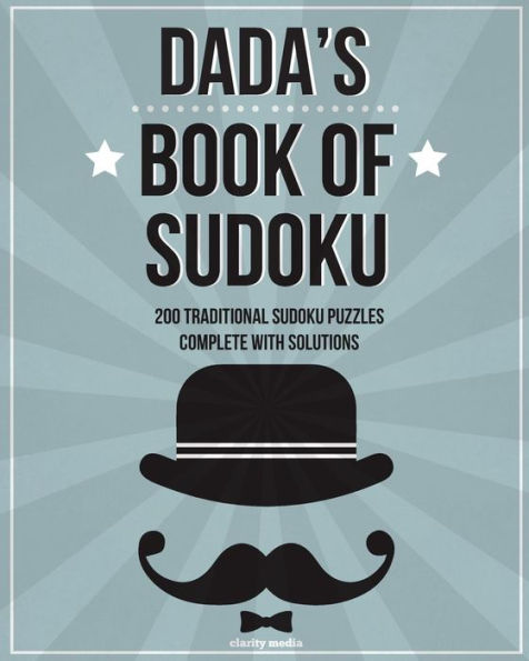Dada's Book Of Sudoku: 200 traditional sudoku puzzles in easy, medium & hard