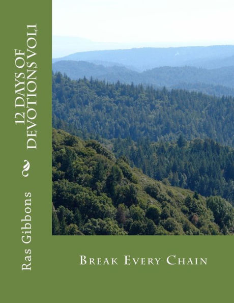 12 Days Of Devotions Vol1: Break Every Chain