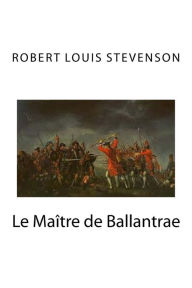 Title: Le Maitre de Ballantrae, Author: Robert Louis Stevenson