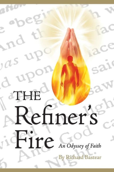 The Refiner's Fire: An Odyssey of Faith