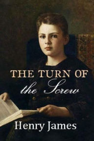 Title: The Turn of the Screw, Author: Henry James