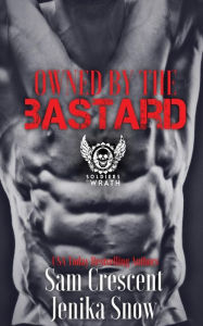 Title: Owned by the Bastard, Author: Sam Crescent