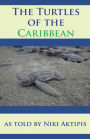 Turtles of the Caribbean as told by Niki Aktipis