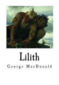 Title: Lilith, Author: George MacDonald