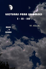 Title: Lecturas para insomnes (I-II-III): ROJO - paco Y... - NEGRO, Author: M Du Lac