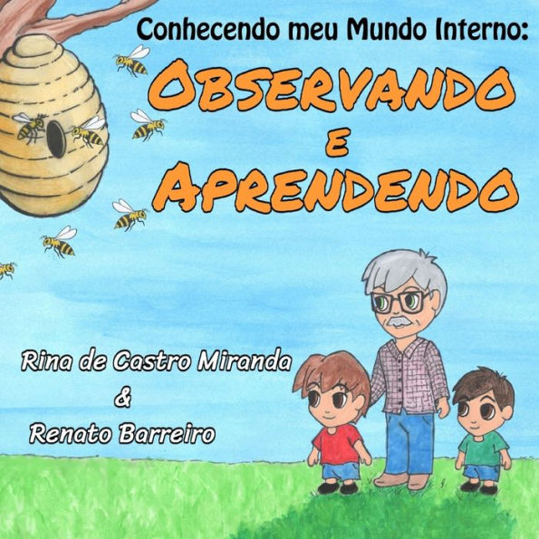 Observando e Aprendendo: O primeiro da série de livros infantis "Conhecendo o meu Mundo Interno", que foram escritos com o objetivo de estimular as crianças a observar e aprender tanto com o mundo à sua volta quanto com os seus próprios pensamentos.