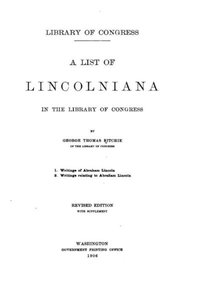 A list of Lincolniana in the Library of Congress