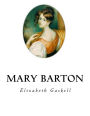 Mary Barton: A Tale of Manchester Life