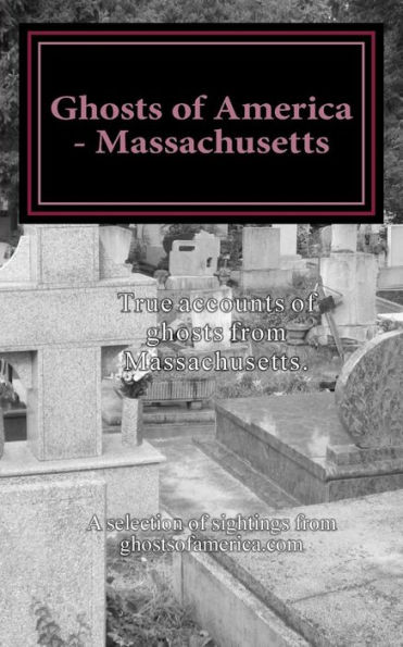 Ghosts of America - Massachusetts