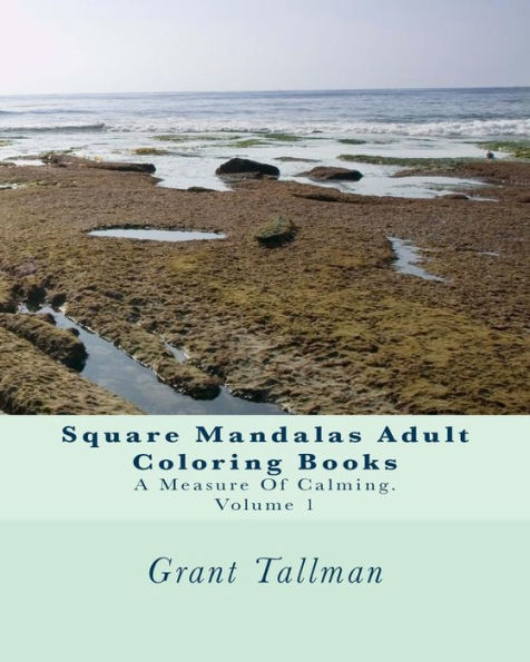 Square Mandalas Adult Coloring Books: A Measure Of Calming