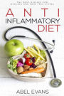 Anti-Inflammatory Diet: The Best Recipes for Healthy & Pain Free Living: 180+ Approved Recipes for Healing, Fighting Inflammation and Enjoying a Pain Free Life