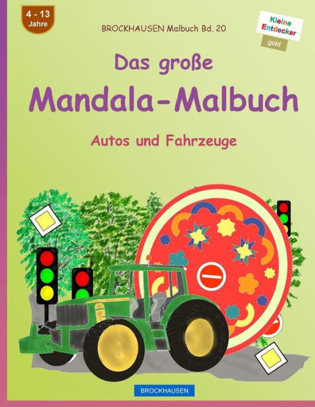 BROCKHAUSEN Malbuch Bd. 20 - Das große Mandala-Malbuch: Autos und Fahrzeuge