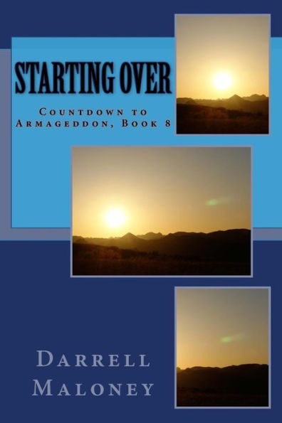 Starting Over: Countdown to Armageddon, Book 8