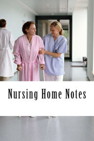 Title: Nursing Home Notes, Author: Lilly Tarnes