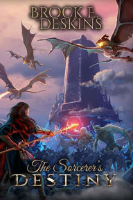 Title: The Sorcerer's Destiny: Book 8 of The Sorcerer's Path, Author: Brock E. Deskins