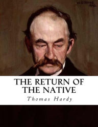 Title: The Return of the Native, Author: Thomas Hardy