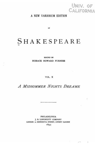 A New Variorum Edition of Shakespeare - Vol. X - A Midsommer Nights Dreame