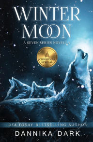 Title: Winter Moon (Seven Series Novella), Author: Dannika Dark