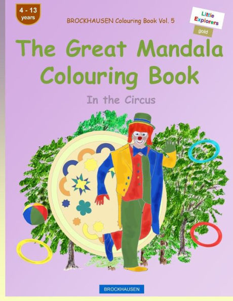 BROCKHAUSEN Colouring Book Vol. 5 - The Great Mandala Colouring Book: In the Circus