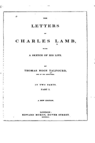 The Letters of Charles Lamb - Part I