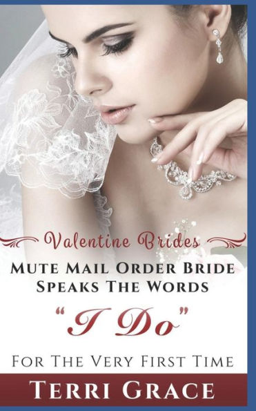 Mail Order Bride: Mute Mail Order Bride Speaks The Words I Do For The Very First Time: Inspirational Western Romance