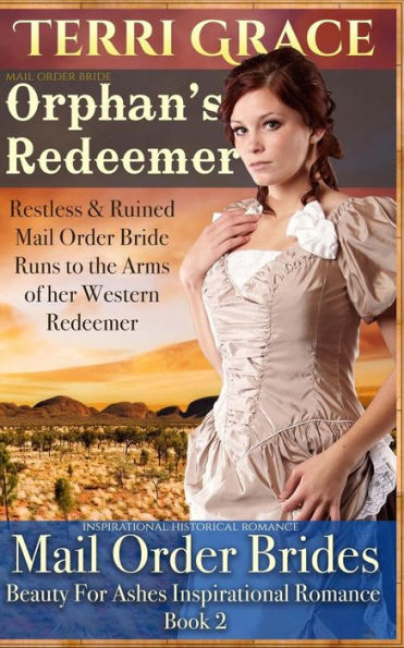 Mail Order Bride: Orphan's Redeemer: Inspirational Historical Romance