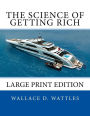 The Science of Getting Rich: Large Print Edition