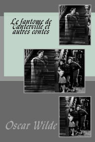 Title: Le fantome de Canterville et autres contes, Author: Oscar Wilde