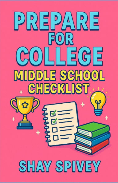 Prepare for College: Middle School Checklist