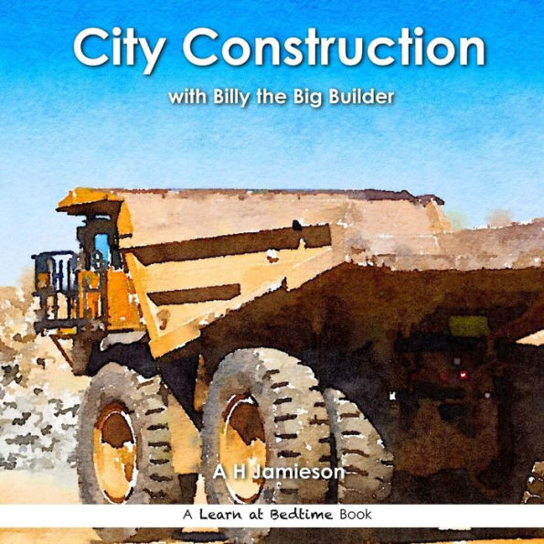 City Construction: with Billy the Big Builder