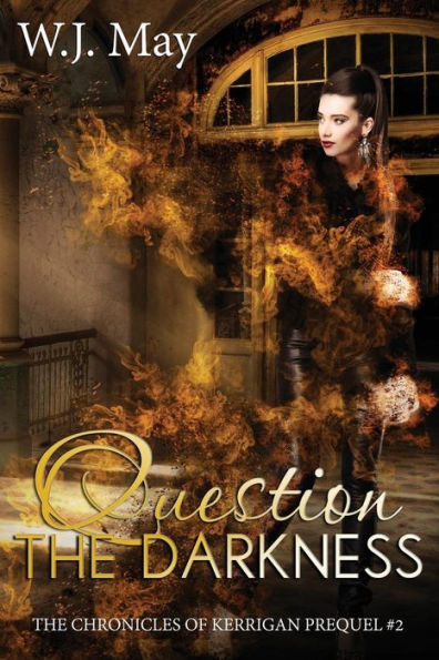 Question the Darkness: Paranormal Fantasy Romance Suspense