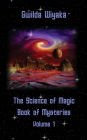 The Science of Magic Book of Mysteries Volume 1