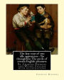 The lazy tour of two idle apprentices: No throughfare;The perils of certain: English prisoners, By Charles Dickens and Wilkie Collins with illustrations