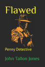 Flawed: Penny Detective 9