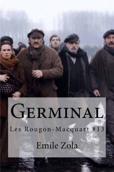 Germinal: Les Rougon-Macquart #13