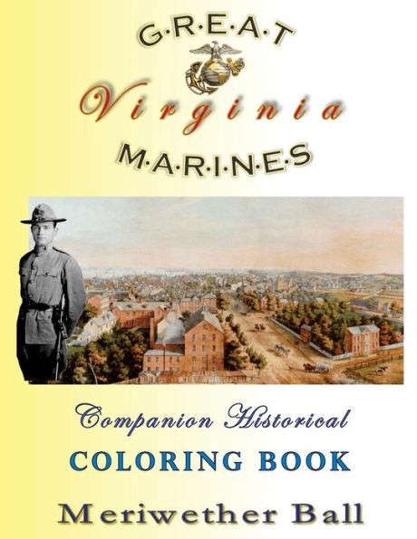 Great Marines of Virginia Historical Coloring Book: For Adults and Children