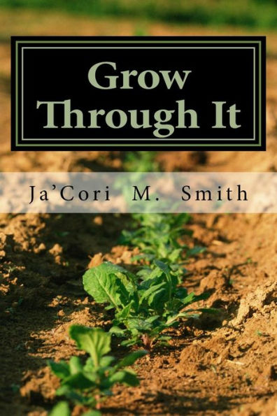 Grow Through It